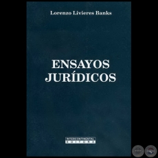 ENSAYOS JURDICOS - Autor: LORENZO LIVIERES BANKS - Ao 2008